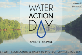 Now more than ever, we need your voice to protect Minnesota's waters. 